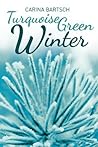 Turquoise Green Winter Book cover for Turquoise Green Winter