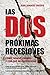 Las dos próximas recesiones: Cómo, dónde, cuándo y por qué se producirán