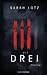 Die Drei (Die Drei, #1)