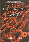 La ecuación Dante by Jane Jensen