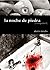 La noche de piedra by Alexis Ravelo La noche de piedra by Alexis Ravelo