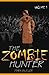 The Zombie Hunter by Mark Butler