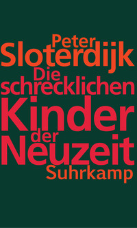 Die schrecklichen Kinder der Neuzeit (Hardcover)