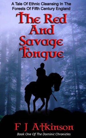 The Red and Savage Tongue (The Dominic Chronicles #1)