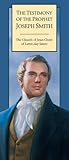 The Testimony of the Prophet Joseph Smith