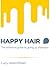 Happy Hair - The definitive guide to giving up shampoo