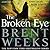 The Broken Eye (Lightbringer, #3)