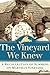 The Vineyard We Knew—A Recollection of Summers on Martha's Vineyard