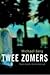 Twee zomers (Chantal Zwart,...