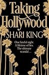 Taking Hollywood by Shari King