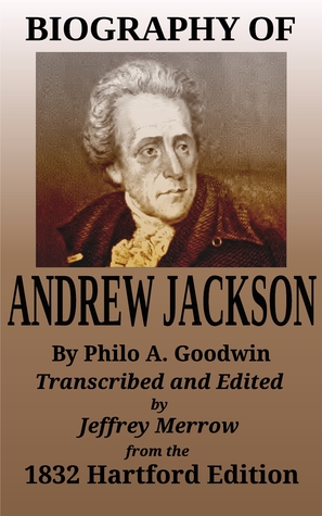 Biography of Andrew Jackson