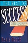 The Rest of Success: What the World Didn't Tell You About Having It All