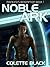 Noble Ark (Mankind's Redemp...