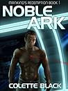 Noble Ark by Colette  Black