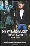 Target Earth (My Wizard Buddy, #3)