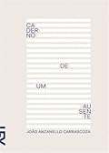 Caderno de um Ausente