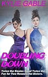 Doubling Down by Kylie Gable