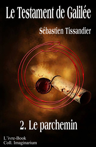 Le parchemin (Le testament de Galilée #2)