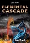 Elemental Cascade (Fuel to the Fire #3)