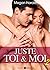 Juste toi et moi, Vol.02 (Juste toi et moi, #2)