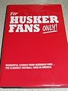 For Husker Fans Only!