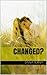 Changed? (Hearts to Follow #2)