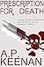 Prescription For Death: A short story of suspense and intrigue in the pharmacy world