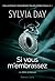 Si vous m'embrassez by Sylvia Day
