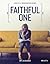 Faithful One: A Study of 1 & 2 Thessalonians for Teen Girls