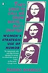 They Used to Call Me Snow White...but I Drifted: Women's Strategic Use of Humor
