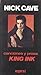 Canciones y prosa King Ink de N. Cave