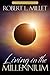 Living in the Millennium by Robert L. Millet