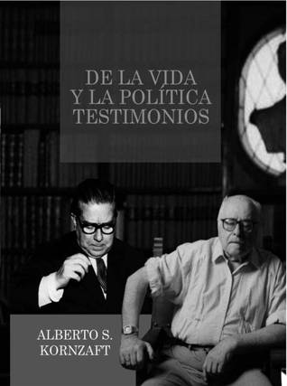De la vida y la política: Testimonios (Paperback)