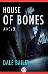 House of Bones: A...