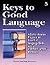 Keys To Good Language 5 by Phoenix Learning Resources,...