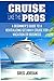 Cruise Like The Pros!: A Be...