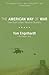 The American Way of War by Tom Engelhardt