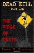 Dead Kill book one: The Ridge of Death