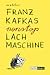 Franz Kafkas nonstop Lachma...