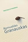 Trečias gyvenimas by Romualdas Granauskas