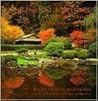 Human Nature: The Japanese Garden of Portland, Oregon