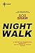 Night Walk by Bob Shaw Night Walk by Bob Shaw