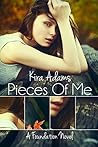 Pieces of Me by Kira Adams Pieces of Me by Kira Adams