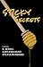 Sticky Secrets