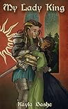 My Lady King by Kayla Bashe