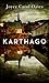 Karthago by Joyce Carol Oates