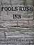 Fools Rush Inn