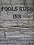 Fools Rush Inn by Elizabeth Rowan Keith