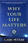 Why Your Life Mat...