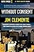 Without Consent (A Tony Dante Novel Book 1)